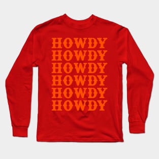 howdy Long Sleeve T-Shirt